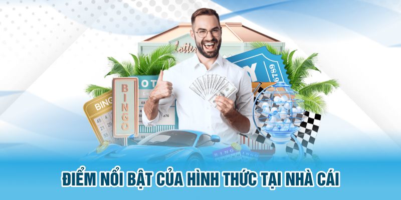 Điểm nổi bật của hình thức tại nhà cái