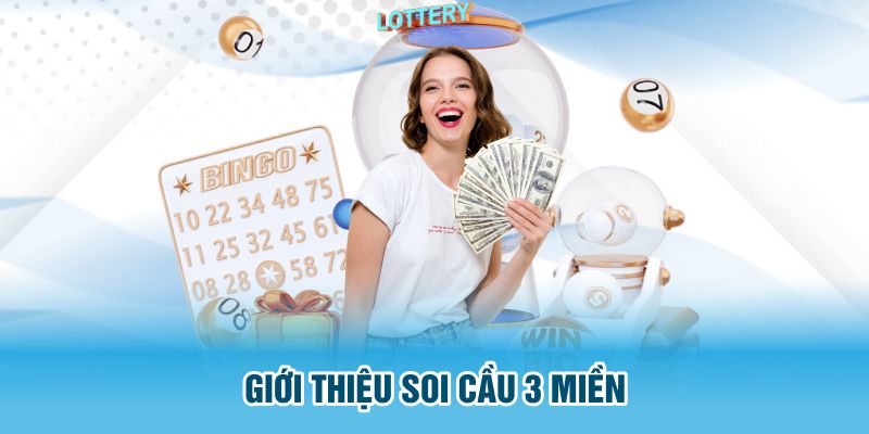 Giới thiệu soi cầu 3 miền